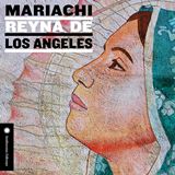  MARIACHI REYNA DE LOS ANGELES: Mariachi Reyna De Los Angeles 