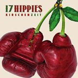  17 HIPPIES: Kirschenzeit 