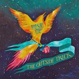  THE OUTSIDE TRACK: Rise Up 