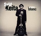  SALIF KEITA: Un Autre Blanc 