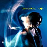  DANI GURGEL: Tuqti 