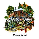  UNION DUKE: Golden Days 