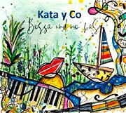  KATA Y CO: Bossa und no’ was 
