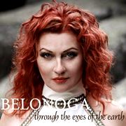  BELONOGA: Through The Eyes Of The Earth 