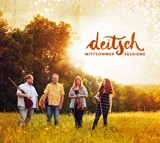  DEITSCH: Mittsommer Sessions 