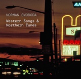  NORMAN SWOBODA: Western Songs & Northern Tunes 