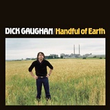  DICK GAUGHAN: Handful Of Earth 