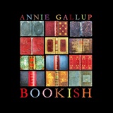  ANNIE GALLUP: Bookish 