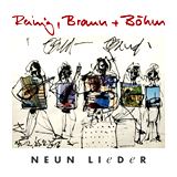  REINIG, BRAUN + BÖHM: Neun Lieder 