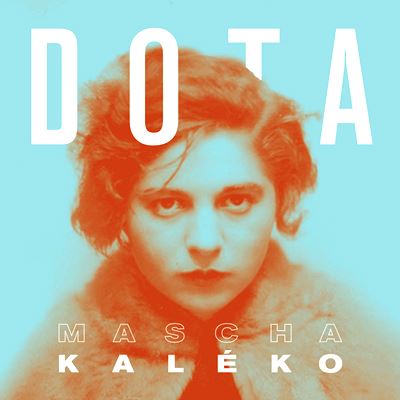  DOTA: Mascha Kaléko 